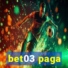 bet03 paga